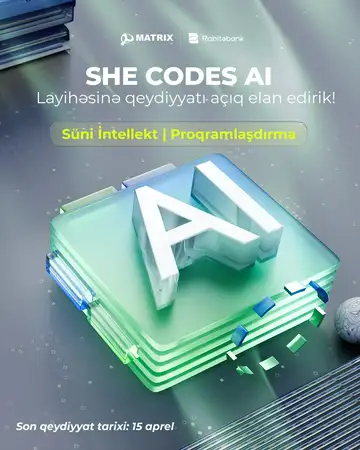 Xanımlar üçün Foundation və Süni İntellekt (Generative AI) sahələrində güzəştli təhsil imkanı! - "SHE Codes AI" layihəsinə Qeydiyyat! 