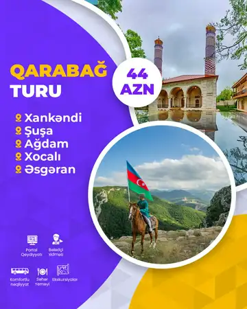 1 günlük Qarabağ Turu: Xankəndi - Şuşa  - Ağdam - Xocalı - Əsgəran!